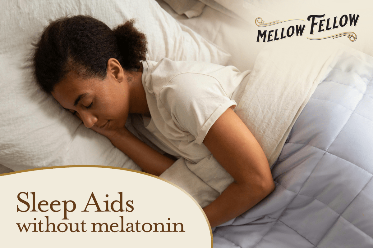 Best Natural Sleep Aid Without Melatonin Mellow Fellow